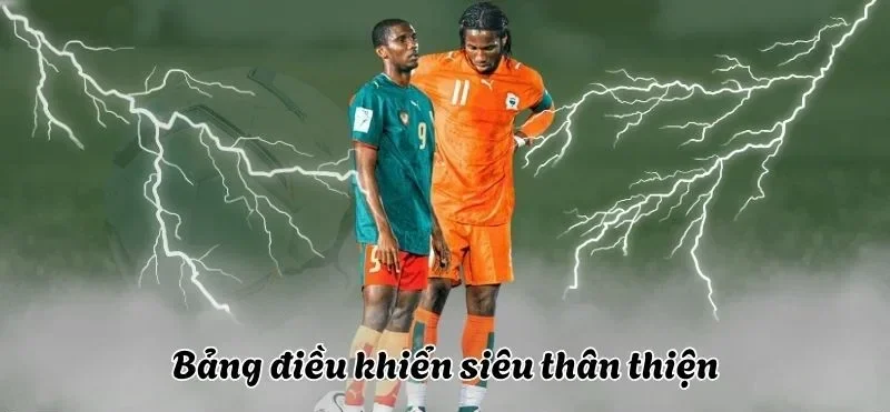 Giao diện cực kỳ thân thiện với người dùng