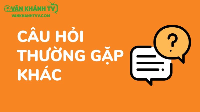 Một số tính năng nổi bật khi theo dõi tại vankhanhtv