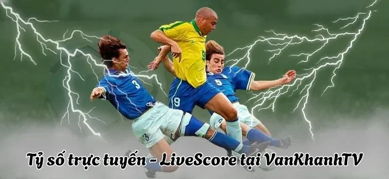 Livescore VankhanhTV tích hợp nhiều chức năng cho người dùng