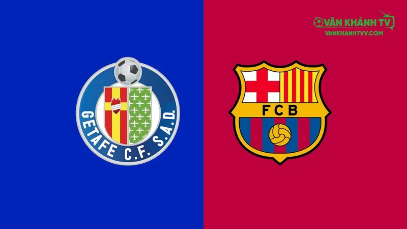 Nhận định Barca vs Getafe, vòng 5 La Liga 2025/26 tại Camp Nou.